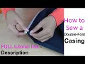Sewing Technique Creating a Double-Fold Casing for Refashion Projects