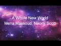 Download Lagu A Whole New World - Mena Massoud and Naomi Scott.