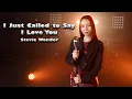 Download Lagu I Just Called to Say I Love You - Stevie Wonder (by Giulia Sirbu)