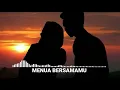 Download Lagu Menua Bersamamu || tri suaka