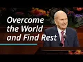 Overcome the World and Find Rest Russell M Nelson October 2022 General Conference
