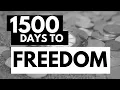 1500 Days to FREEDOM - Carl Jensen