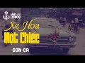 Lagu Xe Hoa Một Chiếc | Sơn Ca | Official Làng Văn (Lyrics)