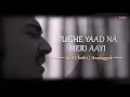 Lagu Tujhe Yaad Na Meri Aayi - Unplugged Cover | Udit Chettri
