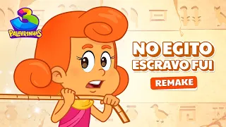 No Egito Escravo Fui - 3 Palavrinhas [OFICIAL] | Remake Vol.4