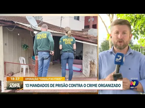 Operação 'Sodalitas Finis': 13 mandados de prisão contra o crime organizado em Chapecó e região