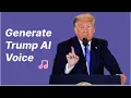 How to Generate Donald Trump AI Voice by Text to Speech for Free