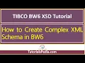 TIBCO BW6 XSD Tutorial How to Define XML Schema in Business Studio