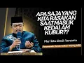 Apa Saja Yang Kita Alami Saat Masuk Ke Liang Kubur ?? Ustadz Sakban Tanjung, M.Pd