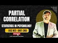 Partial Correlation Confounding Effect Multivariate Analysis UGC NET Psychology Research PYQs