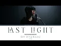 Seo Eunkwang (서은광) - Last Light [Han/Rom/Tur/Eng] Lyrics 가사