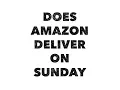 Does Amazon deliver on Sunday