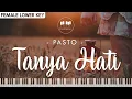 Pasto - Tanya Hati (Female Lower Key) Karaoke Piano
