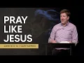 Pray like Jesus John 14 12-14 Gary Hamrick
