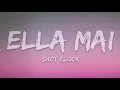 Ella Mai - Shot Clock (Lyrics)