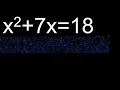 x2 7x 18 ecuaciones cuadraticas raices o soluciones hallar x