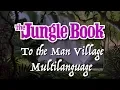 Download Lagu The Jungle Book (1967): To The Man Village [Multilanguage, 41 Languages]
