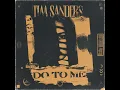 Do To Me - Tim Sanders