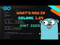 What s New in Golang 1 24 Omit Zero tag in JSON Marshalling