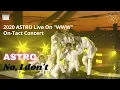 Download Lagu No, I don't - ASTRO Live On WWW 2020 On-Tact Concert