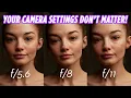 Your Camera Settings in the Studio Don t Matter