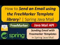 How to Send an Email using the FreeMarker Template library Spring Java Mail