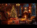 Lagu Christmas Jazz Instrumental \u0026 Fireplace Sounds🎄Jazz Music in Cozy Christmas Ambience to Work, Study