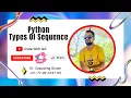 Python Session 30 Python Type Sequence
