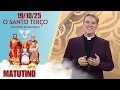 Lagu O Santo Terço dos Filhos do Pai Eterno - Matutino - 19/10/25