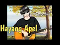 Download Lagu HAYANG APEL - YAN ASMI (COVER) BY MAS B