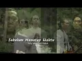 Download Lagu Tony Aksa Yudek - Sebelum Menutup Waktu (Official MV)