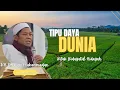KH RD YAHYA MUHAMMADUN || TIPU DAYA DUNIA kitab Bidayatul Hidayah