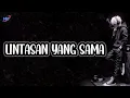 Download Lagu Lintasan Yang Sama - Lirik Lagu (Official Music)