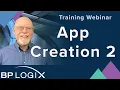 Training Webinar - Creating Applications 2