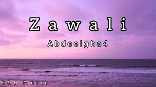 بلا بيك مرتاح شكون لي قالك نسوفري Abdeelgha4 Zawali Slowed بطئ حالات واتس اغاني مغربية 