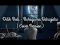 Download Lagu Didik Budi - Bahagiamu Bahagiaku ( Cover Version )