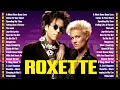 Download Lagu Roxette Greatest Hits - 70s 80s 90s Oldies But Goodies - Music Roxette Best Song Full Album #t1