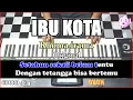 Download Lagu IBU KOTA Karaoke Rhoma irama | Korg Pa3x (Chord\u0026Lirik)