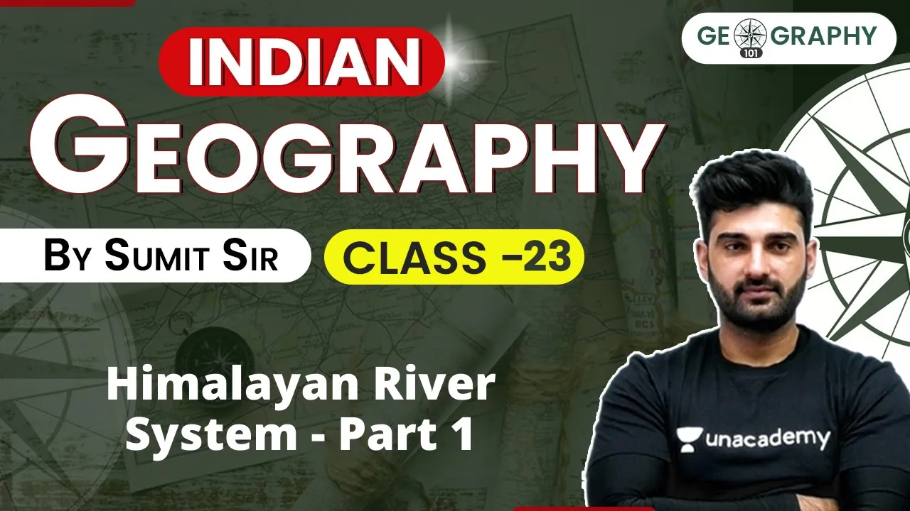 Himalayan River System Part 1 | Indian Geography Through Maps | UPSC CSE IAS