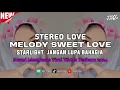 Download Lagu DJ MELODY SWEET LOVE X STEREO LOVE X STARLIGHT X JANGAN LUPA BAHAGIA VIRAL TIKTOK - By Maman Fvndy