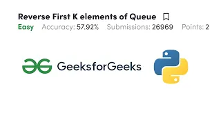 Reverse first K elements of Queue GFG python Love Babbar DSA Cracker Sheet