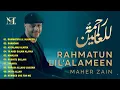 Download Lagu maher zain -Rahmatun Lil'Alameen - full album