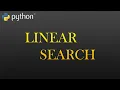 77 - Linear Search Python Full Course For Beginners