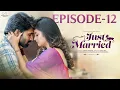 Lagu Just Married | Episode - 12 | The Past | Sheetal Gauthaman | Rishi Narayan | Infinitum Media