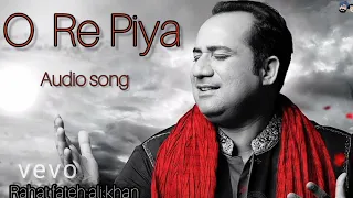 Download O Re Piya || Aaja nachle movie || full (audio song) #rahatfatehalikhan , Sahani , Piyush.M , Salim S MP3