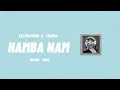 Kelvin Momo & CocoSA - Hamba Nam [ft. Nvcho & Aion]