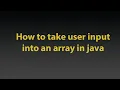 How to take user input to an array using a for loop in java