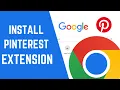 How To Install Pinterest Extension On Chrome Browser