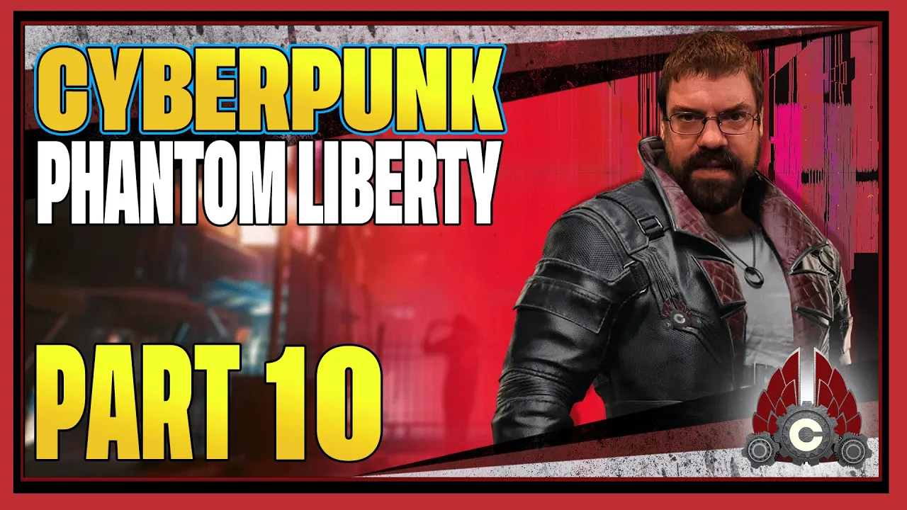 CohhCarnage Plays Cyberpunk 2077: Phantom Liberty (Early Key From CD PROJEKT RED) - Part 10