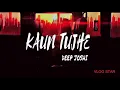 Kaun Tujhe - Deep Joshi